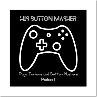 His Button Masher Reverse Posters and Art